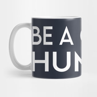 be a good human Mug